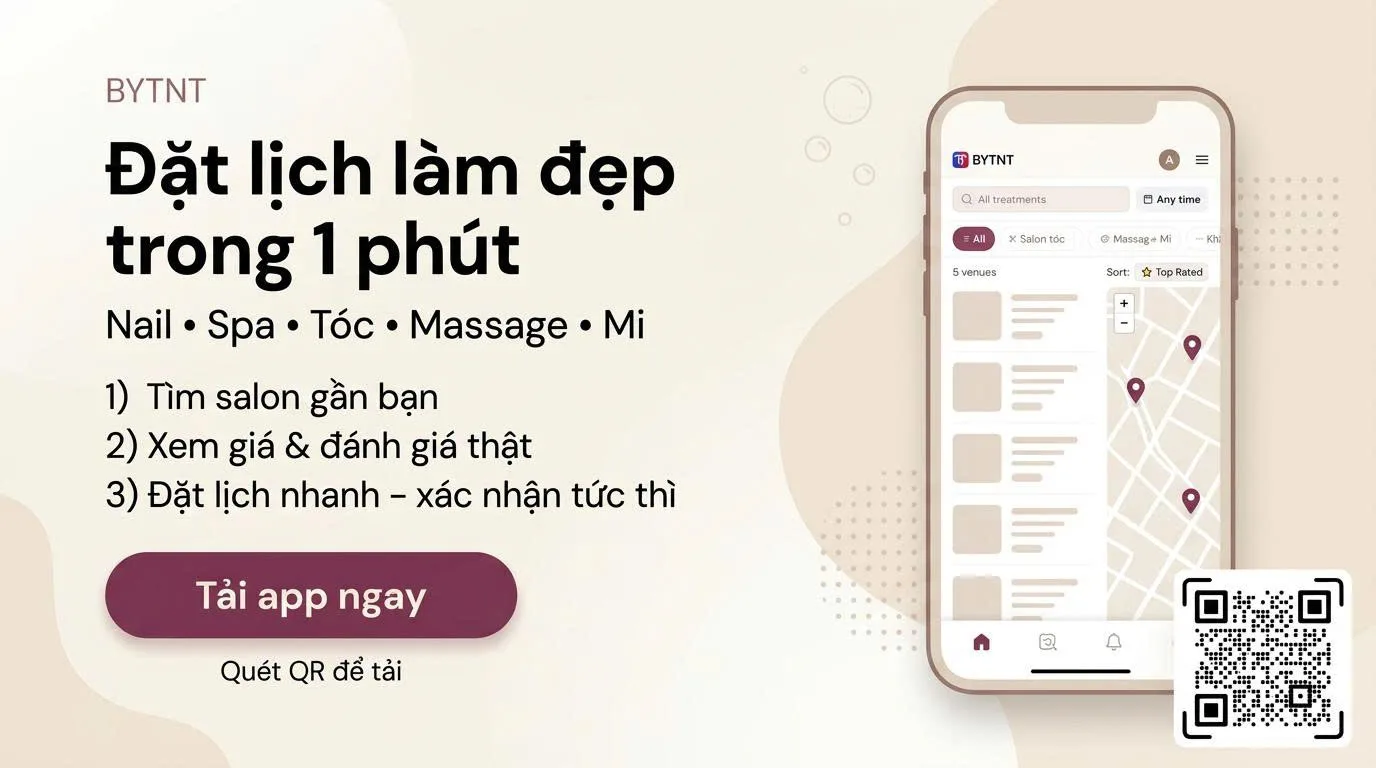 BYTNT – Đặt lịch làm đẹp trong 1 phút: Nail, Spa, Tóc, Massage, Mi